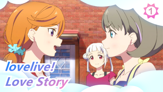 lovelive!|[Keke x Kanon x Chisato]There is no next episode of Love Story_1