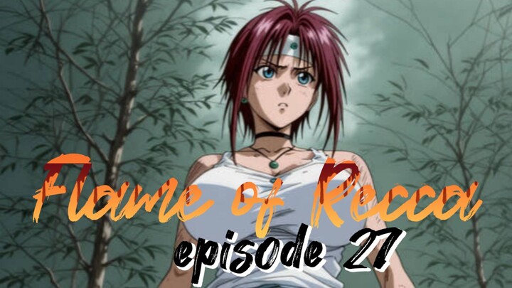 Recca no honoo episode 27 sub indo