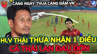 Thua Việt Nam 3-0, HLV Thái Lí Nhí Thừa Nhận 1 Điều, Khiến Cả Thái Lan Đau Đớn Tột Cùng