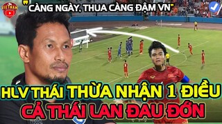 Thua Việt Nam 3-0, HLV Thái Lí Nhí Thừa Nhận 1 Điều, Khiến Cả Thái Lan Đau Đớn Tột Cùng