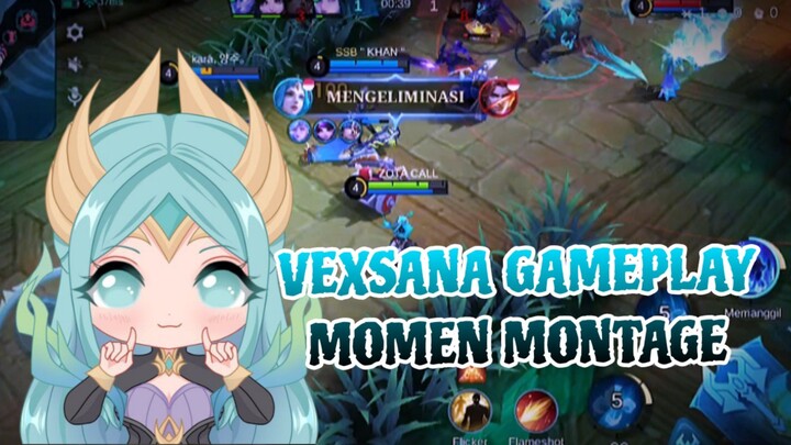 VEXSANA GAMEPLAY MOMEN MONTAGE