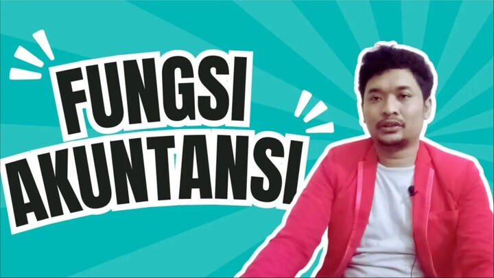 Fungsi Aktivitas Akuntansi dalam Perusahaan