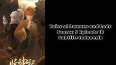 Tales of Demons and Gods Season 9 Episode 10 Subtitle Indonesia