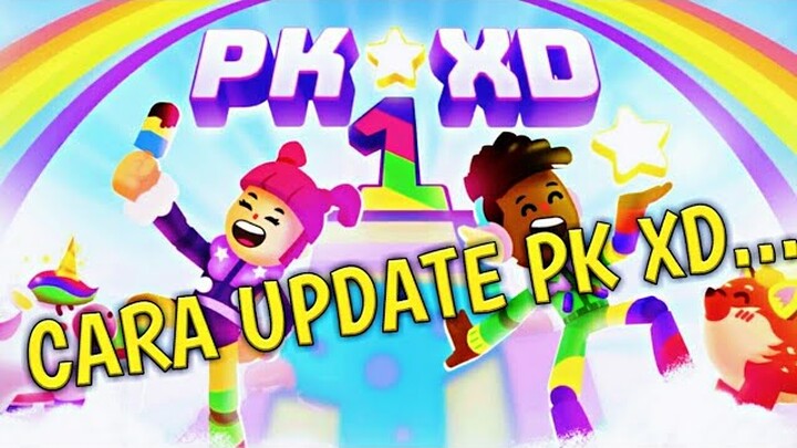 Cara update PK XD akun tetap aman dan mengambil Secret Box | PK XD update terbaru
