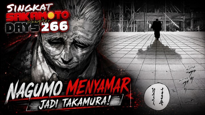 NAGUMO KEJUTKAN SLUR DENGAN PENYAMARAN SEMPURNA ⁉️ REVIEW SAKAMOTO DAYS 266 TERBARU INDONESIA