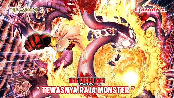 One Punch Man (Season 3) - Episode 21 [Bahasa Indonesia] - " Saitama vs Raja Monster Orochi "