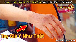 Bún Phở Review quy trình Làm Tay Giả Cực Kì Công Phu || Review Giải Trí Đời Sống