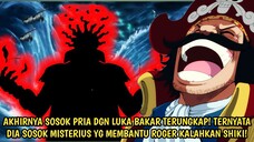 FINAL SAGA OP MAKIN GILA! TERUNGKAPNYA SOSOK DGN LUKA API! DIA YG BANTU ROGER KLHKN SHIKI! ONE PIECE