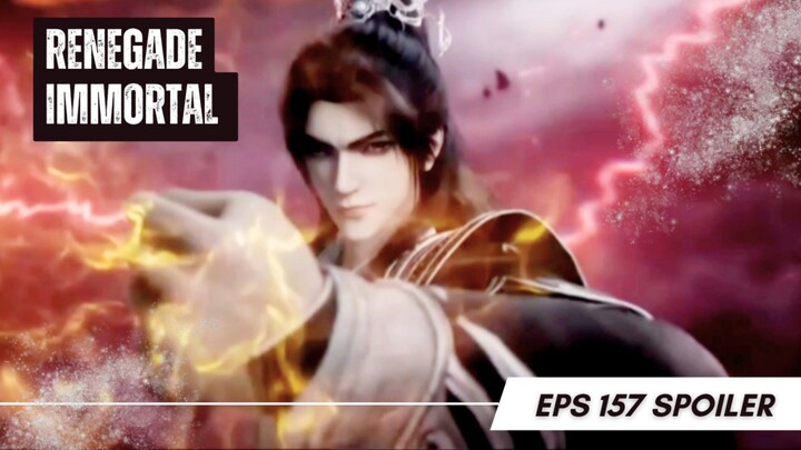 Renegade Immortal Xian Ni Ep 157 - Thunder Immortal Realm Collapse!