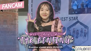 [FANCAM] RAE - MAGIC KOI "Tak Penting" @Tadaima Glodok Plaza 29/12/24