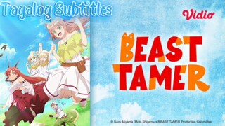 Beast Tamer [Episode 02] Tagalog Sub HD