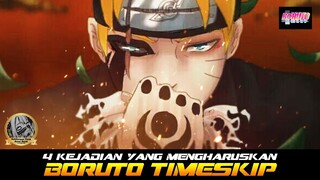 4 KEJADIAN YANG MENGHARUSKAN BORUTO TIMESKIP