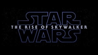 Star Wars Episode IX The Rise Of Skywalker Official Teaser Trailer