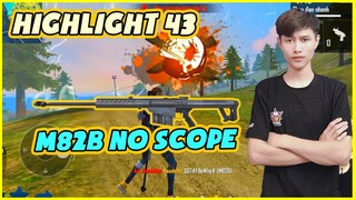 [Garena Free Fire] Highlight M82B No scope Tinh Hoa Của Súng Tỉa - Phần 43 |Thành Mốc