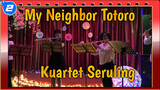 My Neighbor Totoro | Kuartet Seruling_2