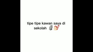 tipe tipe teman aku di kelas