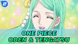 [ONE PIECE] Kozuki Oden & Tengatsu Koro_2
