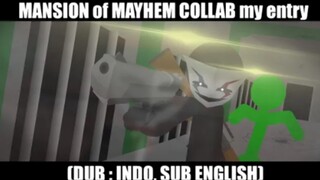 MANSION OF MAYHEM MY ENTRY (sticknodes)