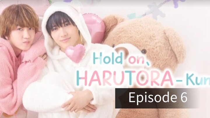 Hold on Harutota-Kun. Episode 6 English sub