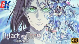 Attack on Titan Final Season [AMV-4K]