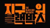 [1080p][raw] The Black Box on Earth E4 (A Story That Hasn’t Been Told Yet)