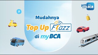 Cobain Mudahnya Top-up Flazz di myBCA!