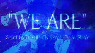 Get Well Soon Oda-Sensei!! 🤧 One Piece / "WE ARE" Scuff Lofi ID+JP+EN Cover By AUSHAV (Lyric Video)