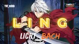 Ling x Licht Bach || Si Pemegang Count Tertinggi!! Overpower Gini!!