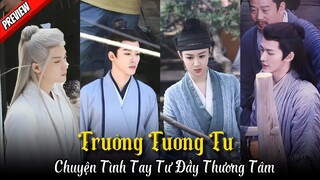 [Preview Nội Dung] Trường Tương Tư | 长 相 思| Dương Tử , Trường Vãn Ý , Đặng Vi , Đàn Kiện Thứ