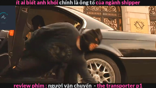 Người vận chuyển (p1) #rvphimhanhdong