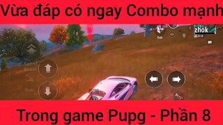 Vừa đáp có ngay combo mạnh #8