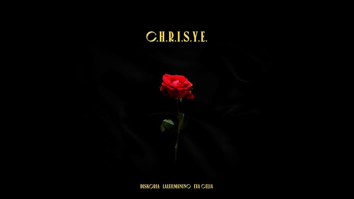 Diskoria, Laleilmanino, Eva Celia - C.H.R.I.S.Y.E. (Official Audio)