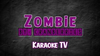 Zombie By Cranberries Karaoke TV