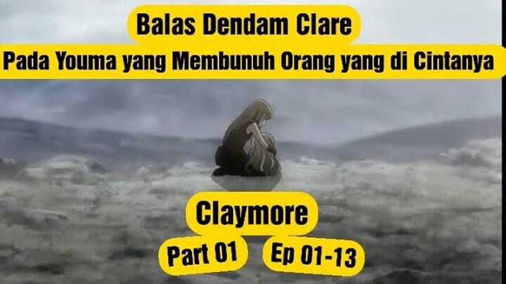 Alur Cerita Anime Claymore Part 1 Ep 01-13