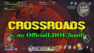 CROSSROADS/DEVOURER with family  & VISITING FRIENDS-   Last Day On Earth: Survival