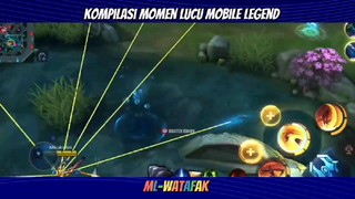 KOMPILASI MOMEB LUCU MOBILE LEGEND