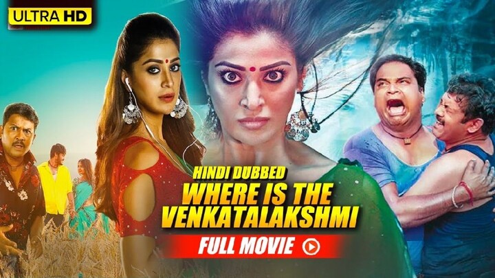 Where Is The Venkatalakshmi Full Movie Hindi Dubbed | Raai Laxmi, Madhunandan, Praveen