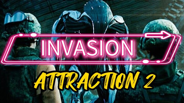 ==∆==INVASION==∆== - 🧲🧲 ATTRACTION 2🧲🧲 RUSSIAN SCI-FI MOVIE ENGLISH SUB.