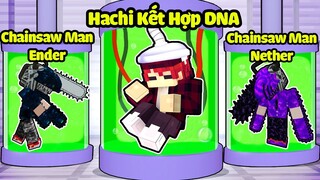 HACHI KẾT HỢP TẾ BÀO DNA CỦA CHAINSAW MAN ENDER VỚI CHAINSAW MAN NETHER TRONG MINECRAFT