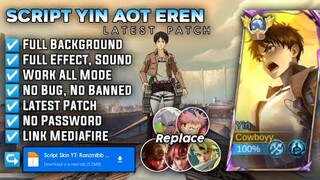 Script Skin Yin Attack on Titan Eren No Password | Full Effect Voice - Patch Terbaru