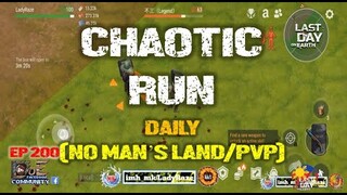 DAILY PVP EP 200 (CHAOTIC RUN) - Last Day On Earth: Survival