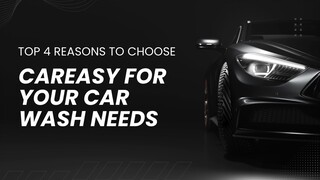 Top 4 Reasons to Choose CarEasy Bangalore for Your Car Wash Needs