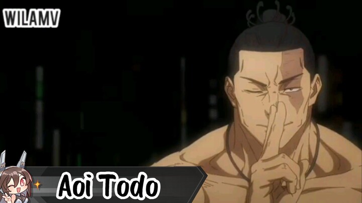 Aoi Todo|Jujutsu Kaisen|AMV|
