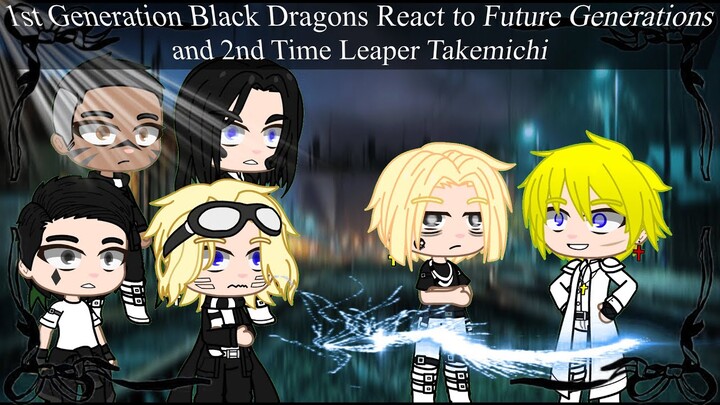 Tokyo Revengers React to Future Generations and Black Dragon Takemichi (Prepared AU)