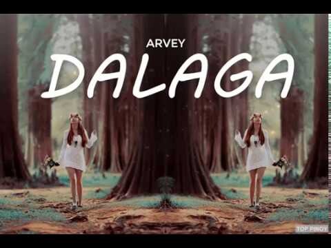 DALAGA (LYRICS) - Arvey