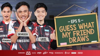 Jenius dan Sotoy itu Beda Tipis | Guess What My Friend Draws bareng DevKoch, LeoMurphy & Udil!