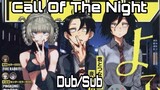 Call Of The Night EP3 English (Sub/Dub)