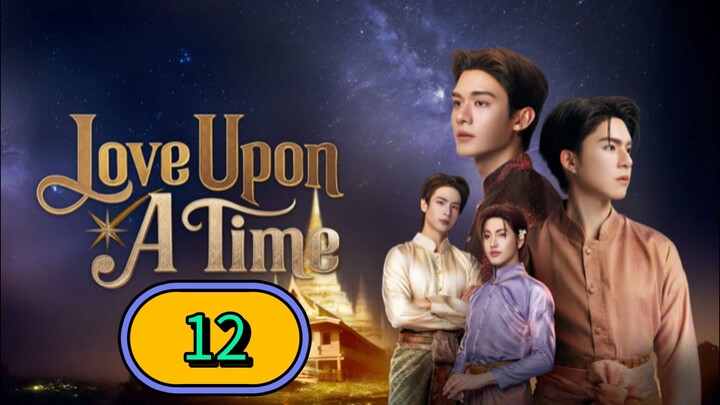 Love Upon A Time | Episode 12 - ENG SUB ภพเธอ | Finale