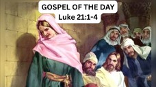 GOSPEL OF THE DAY (11/24/2025) Luke 21:1-4