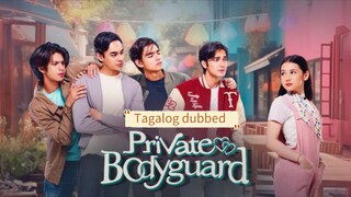 EP.2 [ PRIVATE BODYGUARD ] TAGALOG DUB